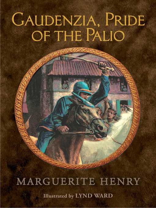 Title details for Gaudenzia, Pride of the Palio by Marguerite Henry - Wait list